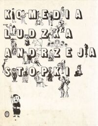 Zdjęcie nr 1 okładki Vogler Henryk /wstęp, opr.,wybór rysunków/ Komedia ludzka Andrzeja Stopki.