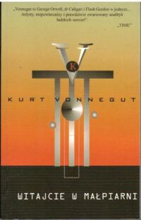 Miniatura okładki Vonnegut Kurt Witajcie w małpiarni.