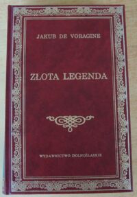 Miniatura okładki Voragine Jakub de Złota legenda. Wybór. /Biblioteka Klasyki/