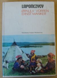 Miniatura okładki Vorren Ornulv, Manker Ernst Lapończycy. Zarys historii kultury. /Mały Ceram/