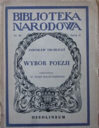 Miniatura okładki Vrchlicky Jarosław Wybór poezji. /Seria II. Nr 88/