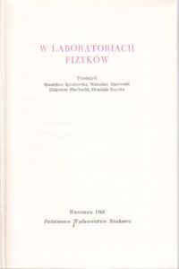 Zdjęcie nr 1 okładki  W laboratoriach fizyków. /Biblioteka Problemów. Tom 103/