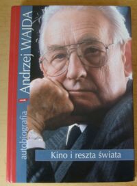 Miniatura okładki Wajda Andrzej Kino i reszta świata.