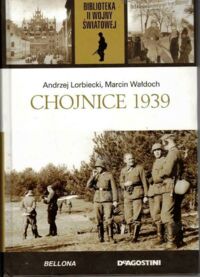 Miniatura okładki Wałdoch Marcin Chojnice 1939. /Biblioteka II Wojny Światowej/