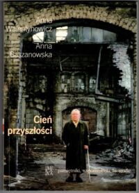 Miniatura okładki Walentynowicz Anna, Baszanowska Anna Cień przeszłości.