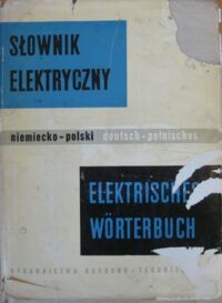 Zdjęcie nr 1 okładki Walentynowicz Bohdan /red./ Słownik elektryczny niemiecko-polski.