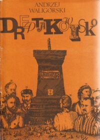 Miniatura okładki Waligórski Andrzej Dreptakowisko.