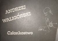 Miniatura okładki Waligórski Andrzej (zapłodniony przez Roberta Stillera) Członkostwo.