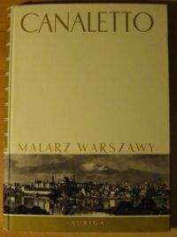 Zdjęcie nr 1 okładki Wallis Mieczysław Canaletto, malarz Warszawy.