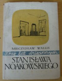 Zdjęcie nr 1 okładki Wallis Mieczysław Kraj lat dziecinnych Stanisława Noakowskiego.