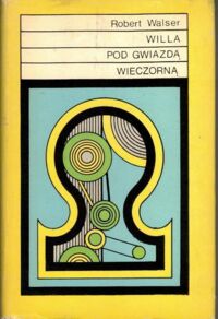 Miniatura okładki Walser Robert Willa pod gwiazdą wieczorną. /Powieści XX wieku/