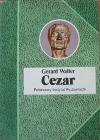 Miniatura okładki Walter Gerard Cezar. /Biografie Sławnych Ludzi/