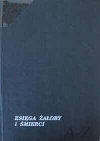Miniatura okładki Wańczowski Marian Księga żałoby i śmierci.