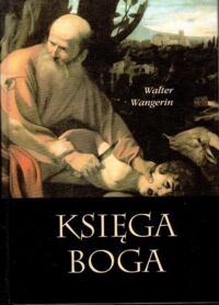 Miniatura okładki Wangerin Walter Księga Boga.