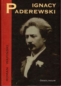 Zdjęcie nr 1 okładki Wapiński Roman Ignacy Paderwski.