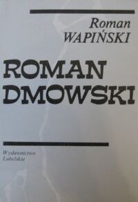 Miniatura okładki Wapiński Roman Roman Dmowski.