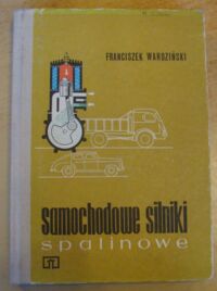 Zdjęcie nr 1 okładki Wardziński Franciszek Samochodowe silniki spalinowe. 