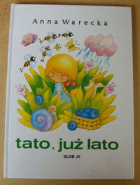 Miniatura okładki Warecka Anna Tato, już lato.