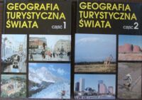Zdjęcie nr 1 okładki Warszyńska Jadwiga /red./ Geografia turystyczna świata. Tom I-II.