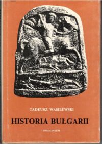 Miniatura okładki Wasilewski Tadeusz Historia Bułgarii.