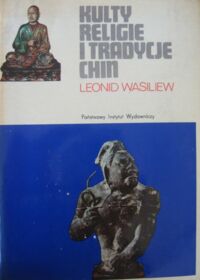 Miniatura okładki Wasiliew Leonid Kulty, religie i tradycje Chin. /Ceram/