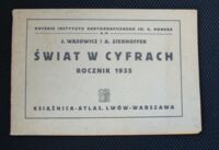 Miniatura okładki Wąsowicz J. i Zierhoffer A. Świat w cyfrach. Rocznik 1935.