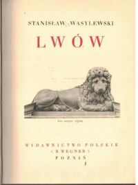 Zdjęcie nr 2 okładki Wasylewski Stanisław Lwów. /Cuda Polski/