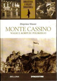 Miniatura okładki Wawer Zbigniew Monte Cassino 1944. /Biblioteka II Wojny Światowej/