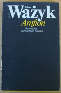 Miniatura okładki Ważyk Adam Amfion. Rozważania nad wierszem polskim.