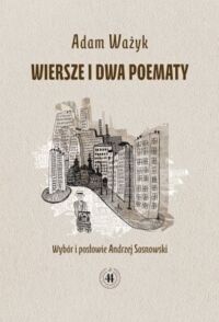 Miniatura okładki Ważyk Adam Wiersze i dwa poematy. 