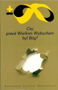 Miniatura okładki Webbel T. D. /red./ Czy przed Wielkim Wybuchem był Bóg? /Biblioteka Myśli Współczesnej/