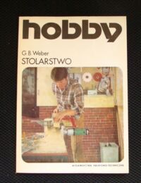 Zdjęcie nr 1 okładki Weber G.B. Stolarstwo. /Hobby/