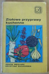 Miniatura okładki Węglarz Zenon, Suchorska Krystyna Ziołowe przyprawy kuchenne.