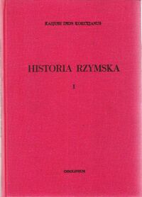 Miniatura okładki Wellejusz Paterkulus Historia rzymska. Tom I. /Biblioteka Przekładów z Literatury Antycznej 13/