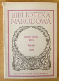 Zdjęcie nr 1 okładki Wells Herbert George /oprac. J.K. Palczewski/ Wehikuł czasu. /Seria II. Nr 216/