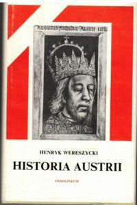 Zdjęcie nr 1 okładki Wereszycki Henryk Historia Austrii.