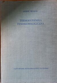 Miniatura okładki Werle Józef  Termodynamika fenomenologiczna.