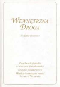 Miniatura okładki  Wewnętrzna droga. Objawiona przez brata Emanuela, cherubina boskiej Mądrości, przekazana i wyjaśniona przez prprokinię Boga, Gabrielę z Wurzburga.
