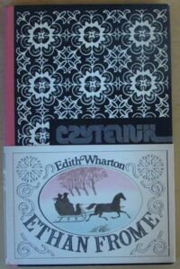 Miniatura okładki Wharton Edith Ethan Frome. /Retro/