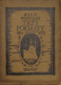 Miniatura okładki Whitman Walt Trzy poematy.