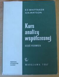 Miniatura okładki Whittaker E.T., Watson G.N. Kurs analizy współczesnej. Część pierwsza.