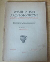 Zdjęcie nr 1 okładki  Wiadomości Archeologiczne. Tom XX. Zeszyt 4.