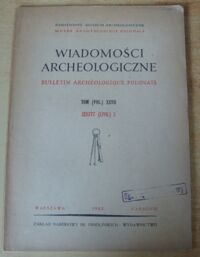 Zdjęcie nr 1 okładki  Wiadomości Archeologiczne. Tom XXVII. Zeszyt 3.