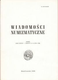 Zdjęcie nr 1 okładki  Wiadomości numizmatyczne. Rok XXXII- zeszyt 3-4 (125-126).