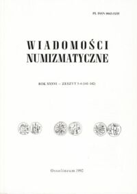 Zdjęcie nr 1 okładki  Wiadomości numizmatyczne. Rok XXXVI-zeszyt 3-4 (141-142).