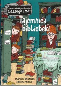 Miniatura okładki Widmark Martin, Willis Helena Biuro Detektywistyczne Lassego i Mai. Tajemnica biblioteki.