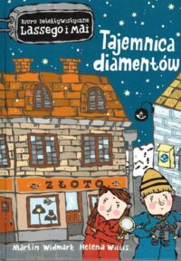 Miniatura okładki Widmark Martin, Willis Helena  Biuro Detektywistyczne Lassego i Mai. Tajemnica diamentów. 