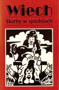 Zdjęcie nr 1 okładki Wiech Wiechecki Stefan Skarby w spodniach czyli przypadki żydowskie.