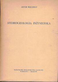 Miniatura okładki Wieczysty Artur Hydrogeologia inżynierska. 