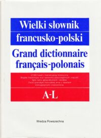 Zdjęcie nr 1 okładki  Wielki słownik francusko - polski.      Tom I/II. 